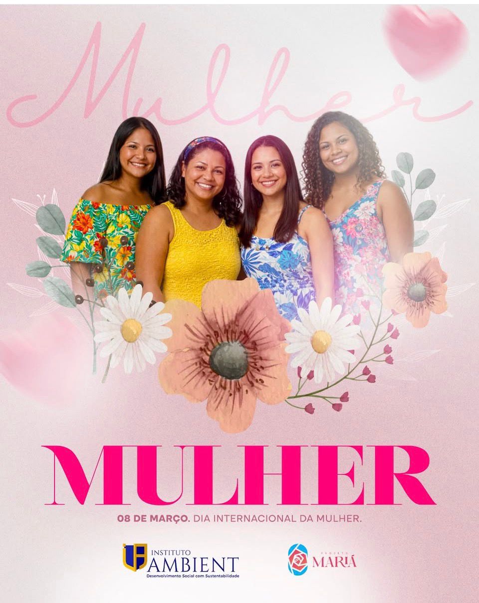 Em homenagem ao Dia Internacional da Mulher!